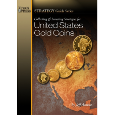 Zyrus Press - Collecting and Investing Strategies for U.S. Gold